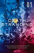 Death Stranding: The Official Novelization - Volume 1