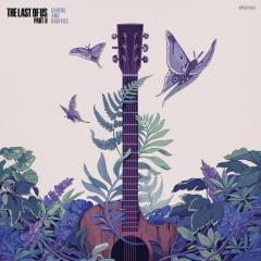 Last of Us Part II: Covers & Rarities EP